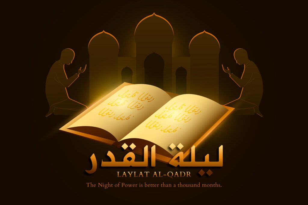 The Night of Power  Laylat-ul-Qadr  Night of Destiny  Night of Determination